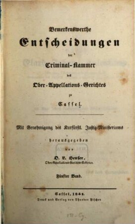 Bemerkenswerthe Entscheidungen des Criminal-Senates des Ober-Appellations-Gerichtes zu Cassel, 5
