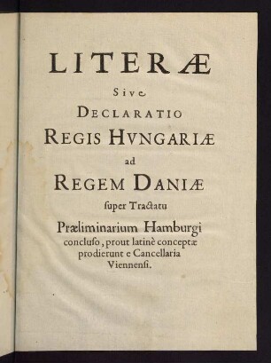 1-23, Litterae Sive Declaratio Regis Hungariae ad Regem Daniae [...]