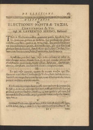 Disputatio De Electionis Nostrae Taxei, Certitudine & Usu, Resp. M. Laurentio Serino, Basileensi
