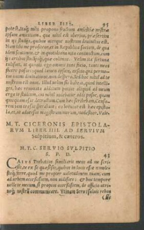 M. T. Ciceronis Epistolarum Liber IIII. Ad Servium Sulpitium, & caeteros.