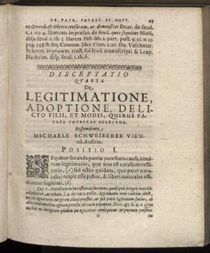 Disceptatio Quarta. De Legimatione, Adoptione, Delicto Filii, Et Modis, Quibus Patria Potestas Solvitur.