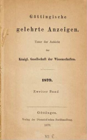 Göttingische gelehrte Anzeigen : unter Aufsicht d. Akademie der Wissenschaften. [141]. 1879,2
