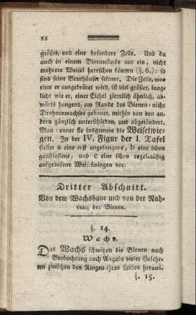 Dritter Abschnitt. Von dem Wachsbaue und von der Nahrung der Bienen. §. 14 - 22.