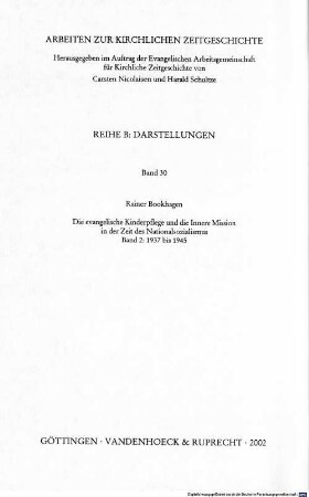 Die evangelische Kinderpflege und die Innere Mission in der Zeit des Nationalsozialismus : Mobilmachung der Gemeinden. 2, 1937 bis 1945 : Rückzug in den Raum der Kirche