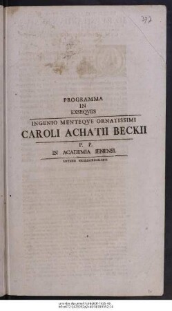 Programma In Exseqviis Ingenio Menteqve Ornatissimi Caroli Achatii Beckii : P. P. In Academia Ienensi