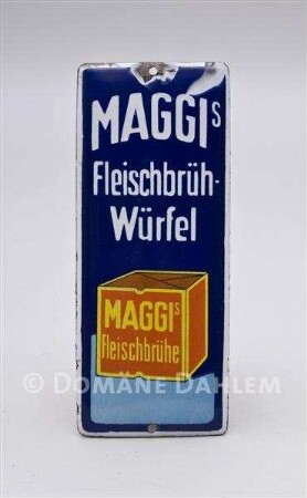 Reklameschild "Maggis Fleischbrühwürfel"