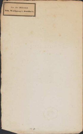 Exlibris: Aus der Bibliothek Joh. Wolfgang v. Goethe’s