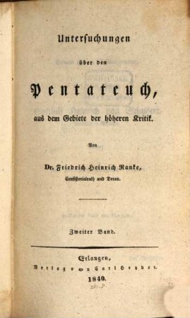 Untersuchungen über den Pentateuch, aus dem Gebiete der höheren Kritik. 2