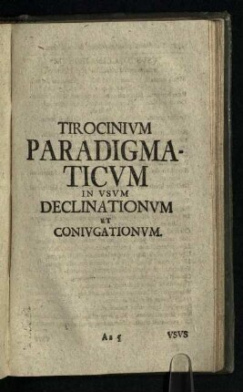 Tirocinium Paradigmaticum in usum Declinationum et Coniugationum