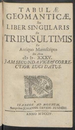 Tabulæ Geomanticæ, Seu Liber Singularis De Tribus Ultimis