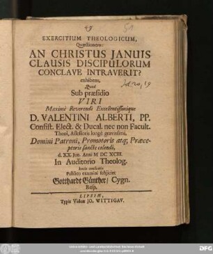 Exercitium Theologicum, Quaestionem: An Christus Ianuis Clausis Discipulorum Conclave Intraverit? exhibens