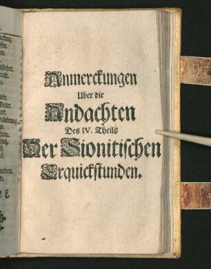 Anmerckungen Uber die Andachten Des IV. Theils Der Sionitischen Erquickstunden.