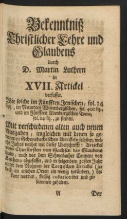 Bekenntniß Christlicher Lehre und Glaubens durch D. Martin Luthern in XVII. Artickel verfasset