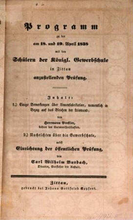 Programm zu der am ... mit den Schülern der Königl. Gewerbschule in Zittau anzustellenden Prüfung. 1838