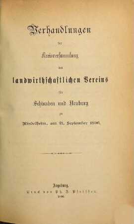 Verhandlungen der Kreisversammlung des Landwirtschaftlichen Vereins für Schwaben und Neuburg. 1896, 21. Sept.