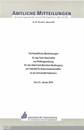 Fachspezifische Bestimmungen für das Fach Geschichte zur Prüfungsordnung für den Zwei-Fach-Bachelor-Studiengang der Fakultät für Kulturwissenschaften an der Universität Paderborn : vom 21. Januar 2010
