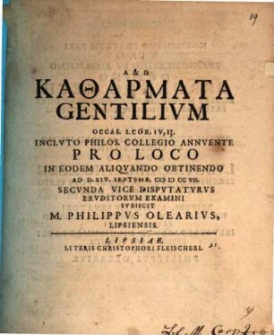 Katharmata gentilium, occasione 1 Cor. IV, 13 secunda vice disputaturus eruditorum examini subiicit M. Philippus Olearius