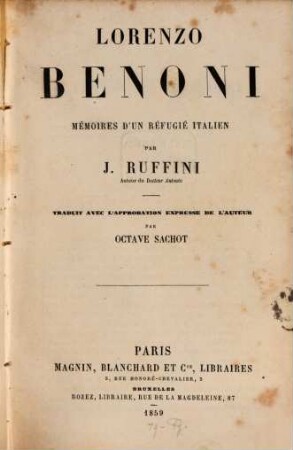 Lorenzo Benoni, Mémoires d'un réfugié italien : Traduit avec l'approbation expresse de l'auteur par Octave Sachot