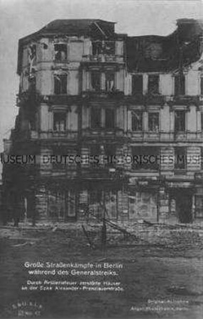 Zerstörte Häuser während der Märzkämpfe 1919 in Berlin