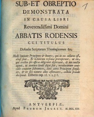 Sub- et obreptio demonstrata in causa libri ... Abbatis Rodensis cui titulus Defensio scriptorum theologicorum