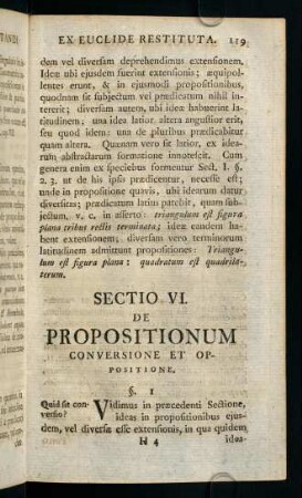 119-135, Sectio VI. De Propositionum Conversione et Oppositione - Sectio VII. De Ratiociniorum et Syllogismorum Natura et Formatione