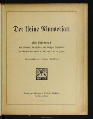 Der kleine Nimmersatt : ein Bilderbuch mit Märchen, Geschichten und lustigen Schwänken für Mädchen und Buben im Alter von 7 bis 10 Jahren