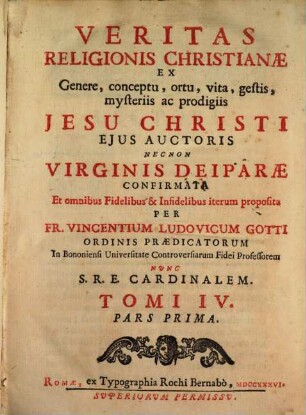 Veritas Religionis Christianae Et Librorum Quibus Innititur Contra Atheos, Polytheos, Idololatras, Mahometanos, & Judaeos, 4,1
