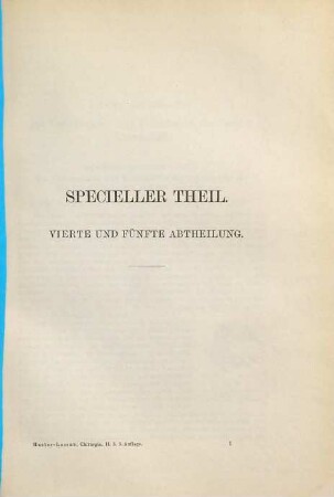 Hueter-Lossen's Grundriss der Chirurgie, 2,4/5. Specieller Teil ; 4/5, Die Verletzungen und Krankheiten der Extremitäten