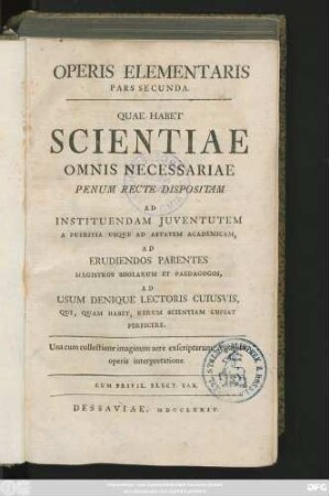 Ps. 2: Operis Elementaris Pars ... : Quae Habet Scientiae Omnis Necessariae Penum Recte Dispositam Ad Instituendam Juventutem ...
