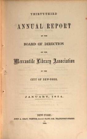 Annual report of the board of directors of the Mercantile Library Association of the city of New York. 33. 1854, Jan.