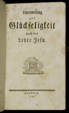 Unterweisung zur Glückseligkeit nach der Lehre Jesu