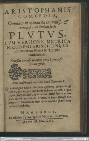 Comoedia omnium ut optima ita exquisitiss. & venustiss., cui titulum fecit Plutus
