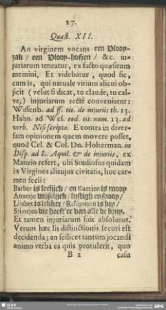 Quaest. XII. An virginem vocans een Dloopzak, een Dloop-hofien, &c. iniuriarum teneatur, ex facto quaesitum memini ...