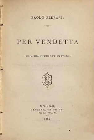 Per Vendetta, commedia in tre atti in prosa