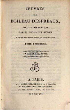 Oeuvres de Boileau Despréaux. 3, Ouvrages en prose