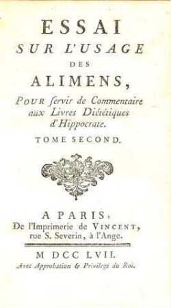 Essai Sur L'Usage Des Alimens : Pour servir de Commentaire aux Livres Diététiques d'Hippocrate. 2