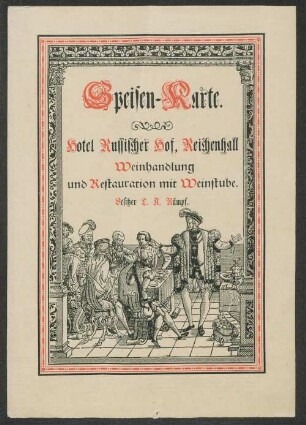 Speisen-Karte / Hotel Russischer Hof, Reichenhall, Weinhandlung und Restauration mit Weinstube : Besitzer L. A. Rumpf