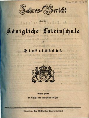 Jahresbericht über die Königliche Lateinschule zu Dinkelsbühl : bekannt gemacht am Schlusse des Schuljahres ..., 1863/64