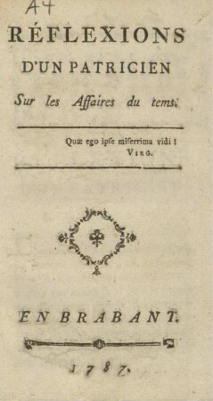 RÉFLEXIONS D'UN PATRICIEN Sur les Affaires du tems