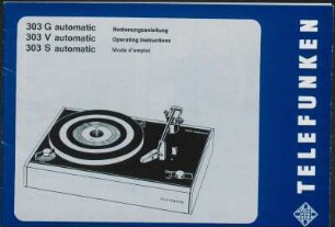 Bedienungsanleitung: Bedienungsanleitung für Telefunken 303 G automatic, 303 V automatic und 303 S automatic
