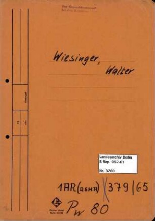 Personenheft Walter Wiesinger (*03.01.1892), Polizeioberinspektor und SS-Obersturmführer