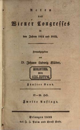 Acten des Wiener Congresses in den Jahren 1814 und 1815, 5. 17. - 20. Heft