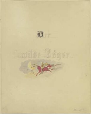 Titelblatt: Der wilde Jäger
