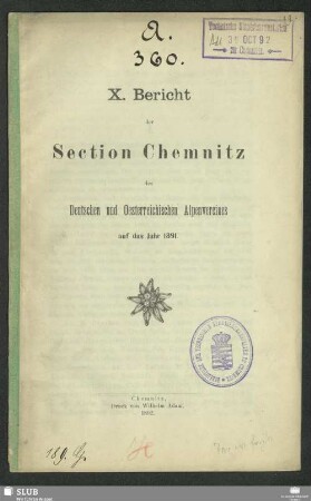 10.1891(1892): Bericht der Section Chemnitz des Deutschen und Oesterreichischen Alpenvereins : auf das Jahr ...