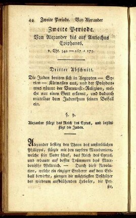 Zweite Periode. Von Alexander bis auf Antiochus Epiphanes. v. Chr. 342 - 167 = 175.