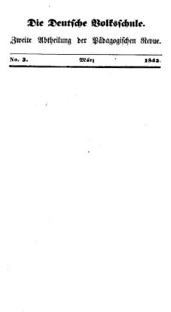 Einige Gedanken über die deutsche Volksschule : (Schluß folgt)