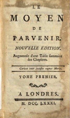 Le Moyen De Parvenir. 1