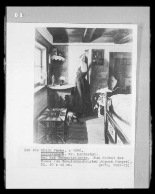 Bei der Morgentoilette (das Stübel der Minna vom Gemeindeschreiber August Finger; Dittersbach, Kreis Landeshut)