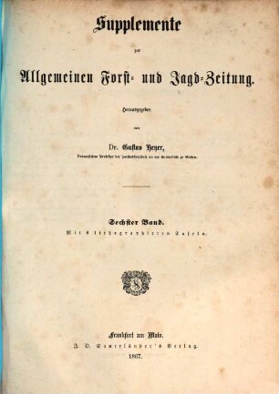 Allgemeine Forst- und Jagdzeitung. Supplemente. 6. 1867