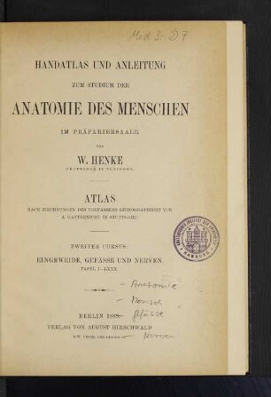 Cursus 2, Atlas: Eingewende, Gefäs und Nerven : Atlas ; Tafel I-LXXX